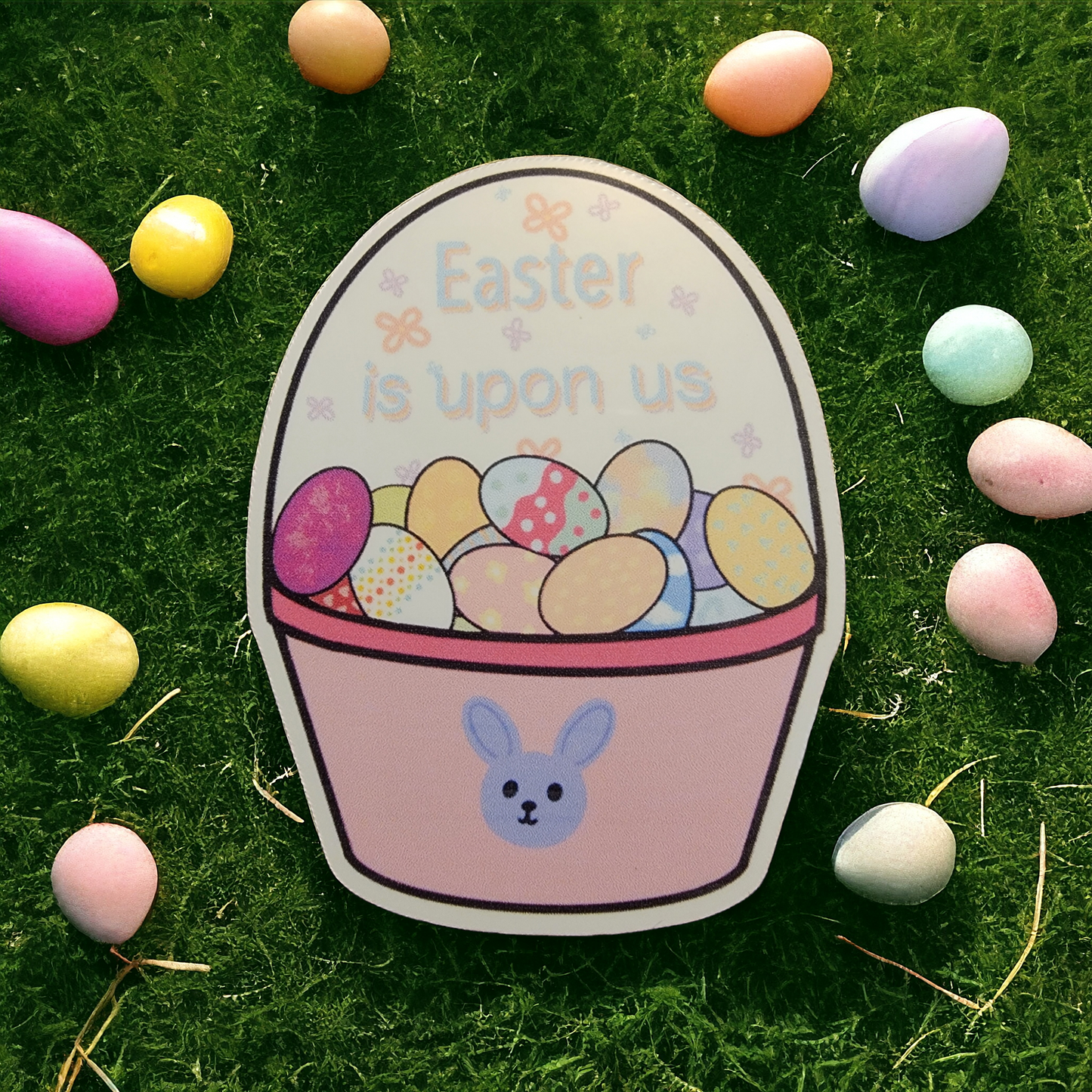 Easter is Upon Us sticker