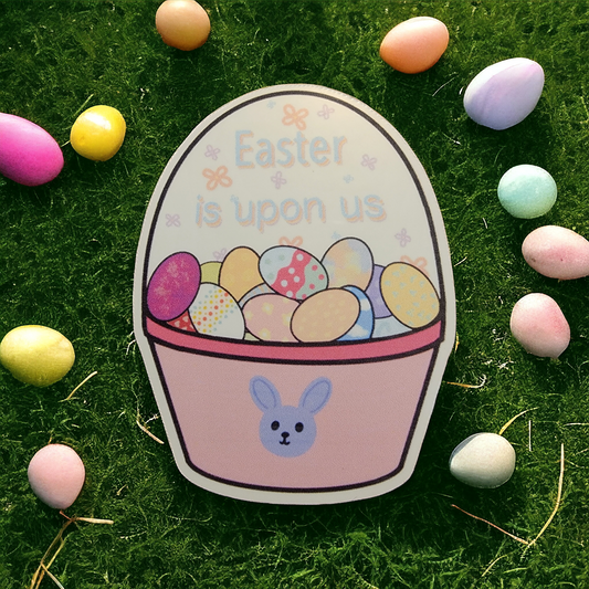 Easter is Upon Us sticker